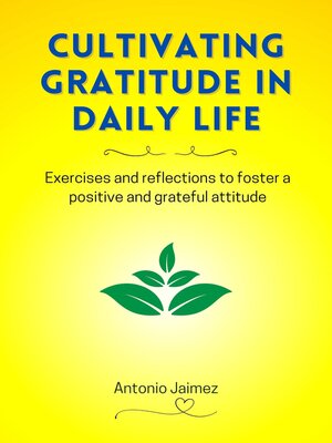 cover image of Cultivating Gratitude In Daily Life